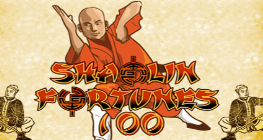 SHAOLIN FORTUNES 100