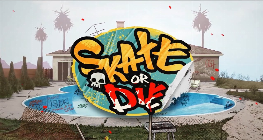 Skate or Die