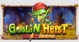 Goblin Heist Powernudge