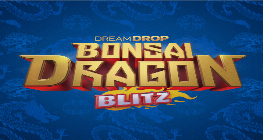 Bonsai Dragon Blitz Dream Drop