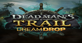 Dead Man's Trail Dream Drop