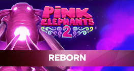 Pink Elephants 2 – Reborn
