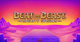 Beat the Beast: Mighty Sphinx