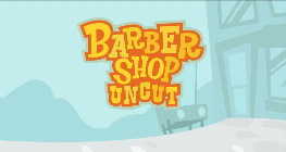 Barber Shop Uncut